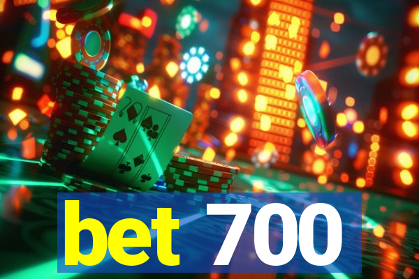 bet 700